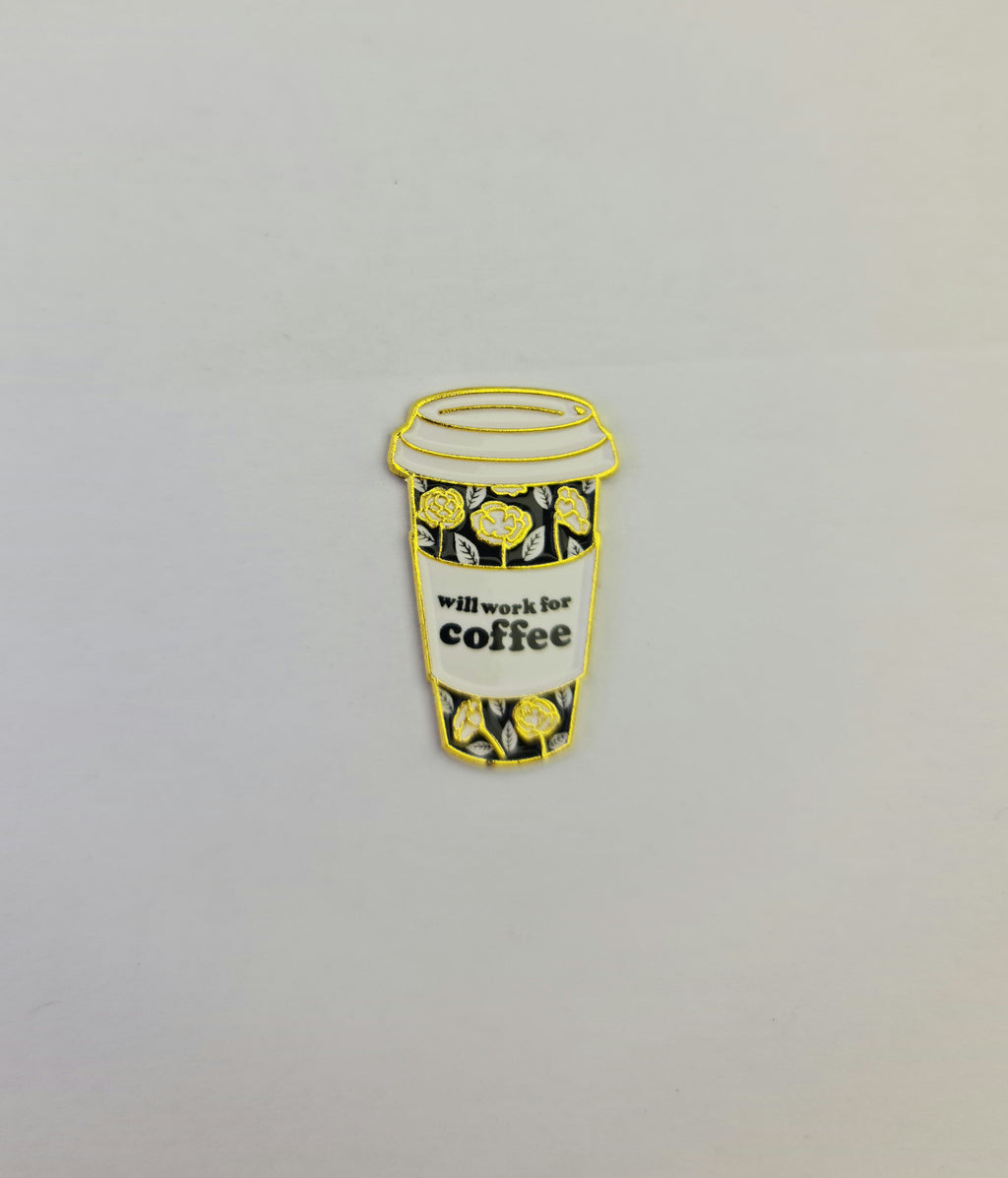 “Will Work for Coffee” Metal Sticker – Coffee Cup Badge for Mobile, Laptop & Tablet